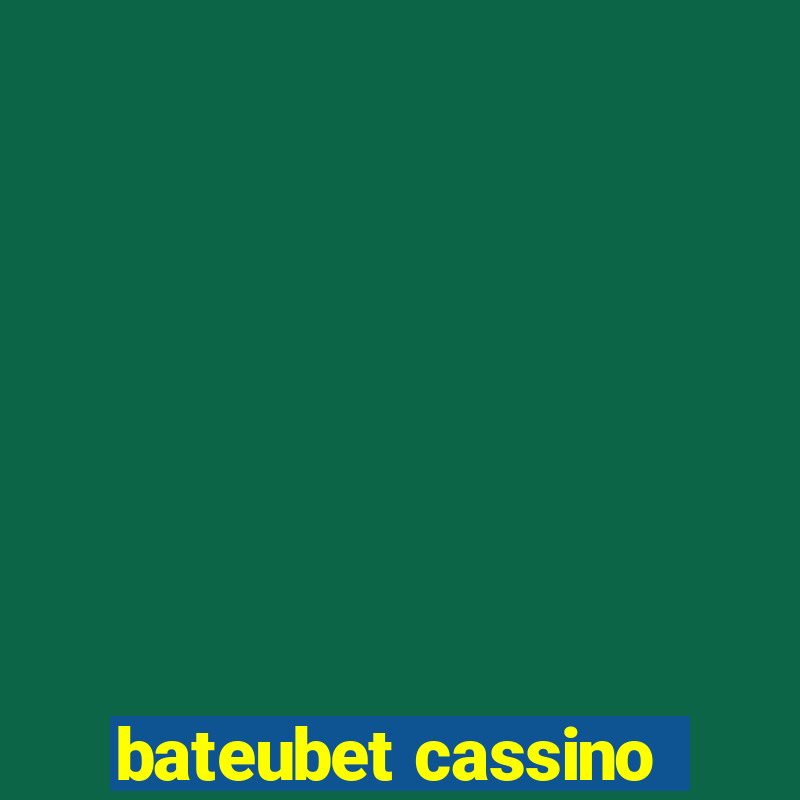 bateubet cassino